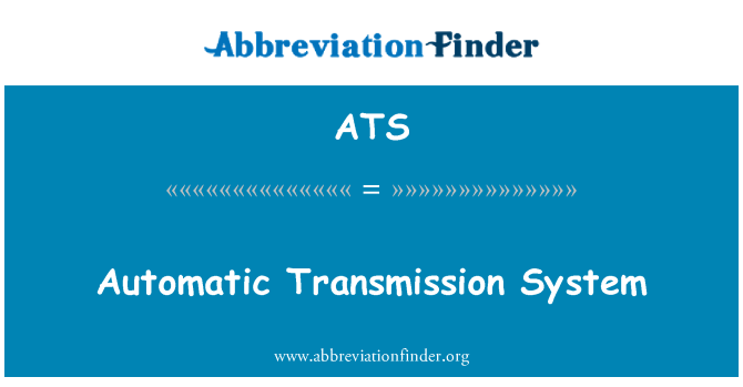 ATS: Automātisko transmisiju sistēmu