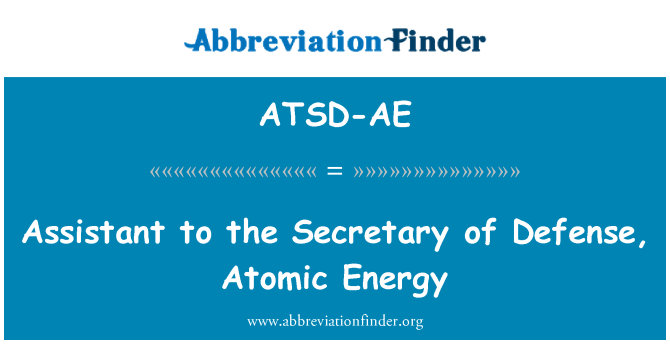 ATSD-AE: Asistents sekretārs Defense, Atomenerģijas