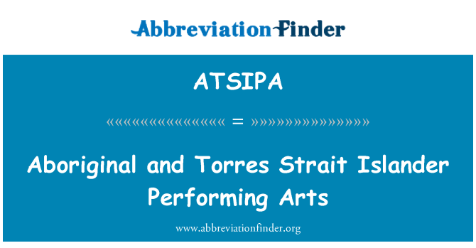 ATSIPA: Aboriginal en Torres Strait Islander podiumkunsten