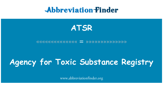 ATSR: 代辦處為有毒物質註冊表的