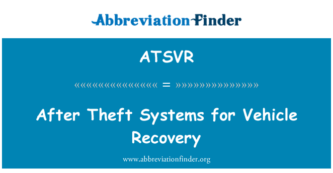 ATSVR: चोरी के बाद वाहन वसूली के लिए सिस्टम