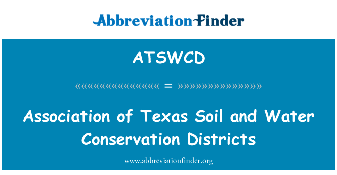 ATSWCD: Asociaţia Texas sol şi apă conservare districte