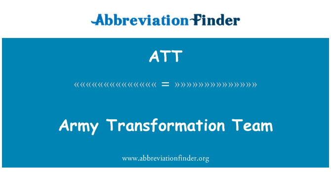 ATT: Army Transformation Team