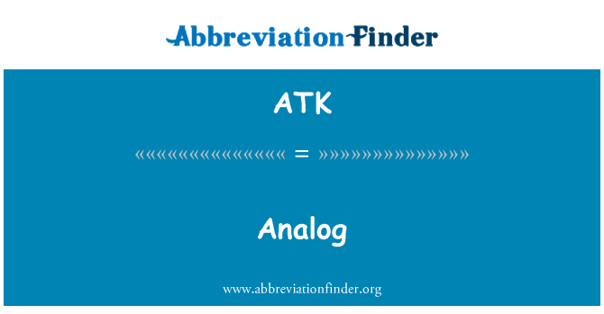 ATK: Analog