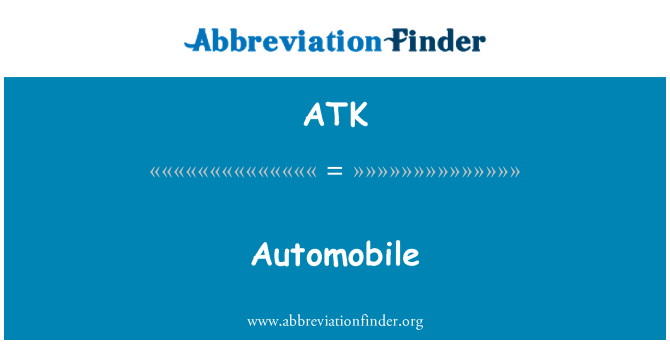 ATK: Automobile