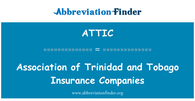 ATTIC: Asosyasyon de Trinidad ak Tobago asirans konpayi yo