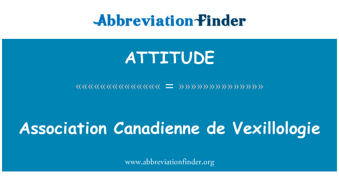 ATTITUDE: Association Canadienne de Vexillologie