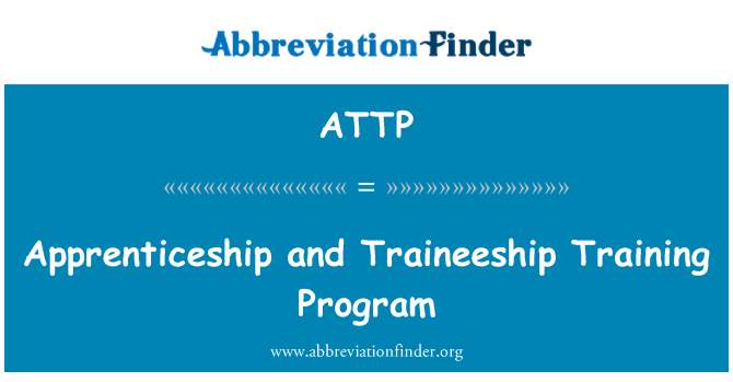 ATTP: Apprenticeship and Traineeship Training Program