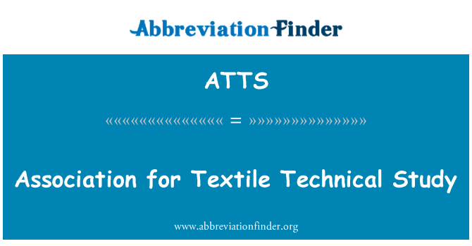ATTS: Asociácie pre technickú štúdiu textilného