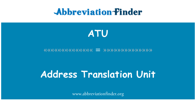 ATU: Unité de traduction d'adresse