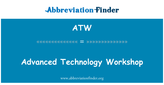 ATW: Pokročilá technologie Workshop