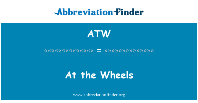 ATW: Para as rodas