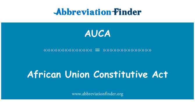 AUCA: Afriken Inyon Acte Constitutif