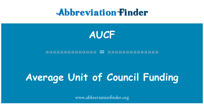 AUCF: Keskmine ühiku nõukogu rahastamise