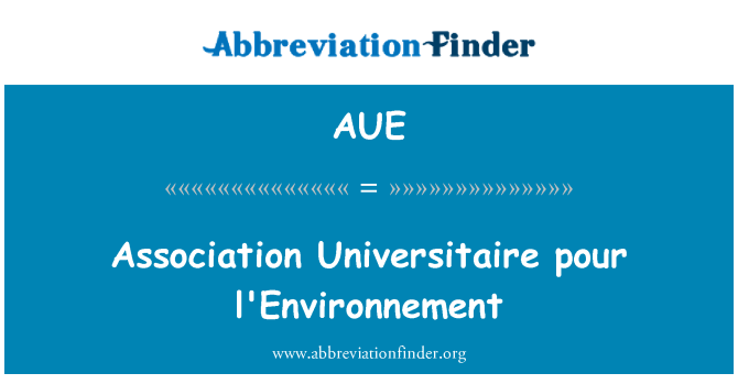 AUE: एसोसिएशन Universitaire पोर l'Environnement
