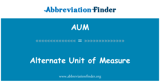 AUM: Alternativ målenhet