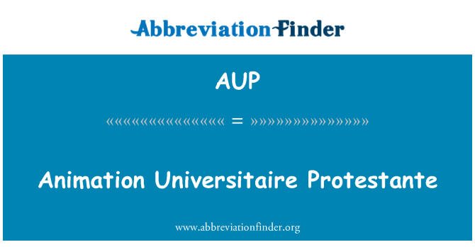 AUP: Animatsioon Universitaire Protestante