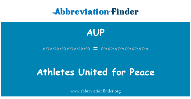 AUP: Αθλητές ενωμένοι για ειρήνη