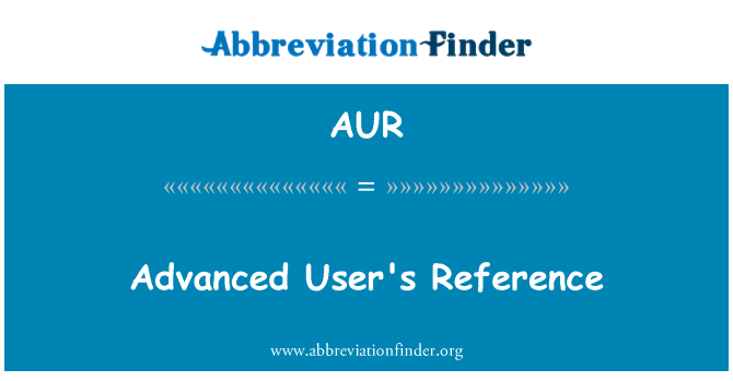 AUR: Advanced User's Reference