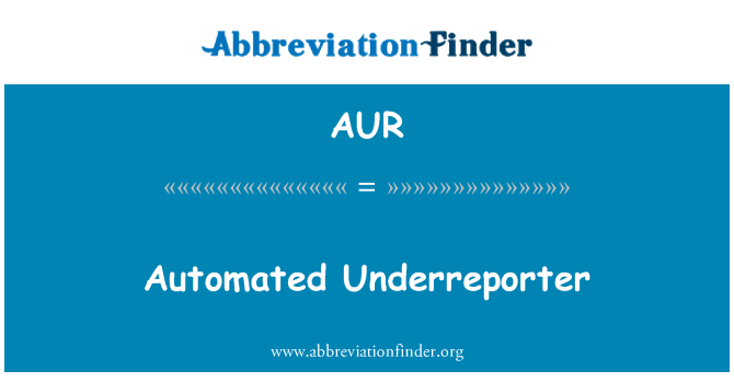 AUR: 自動 Underreporter