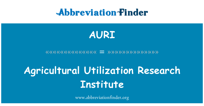 AURI: Institut Penyelidikan penggunaan pertanian