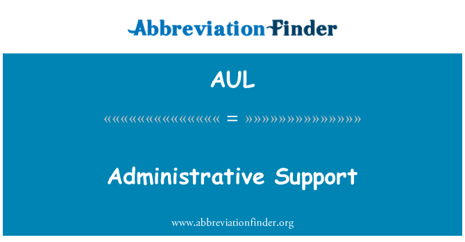 AUL: Administrativno podporo