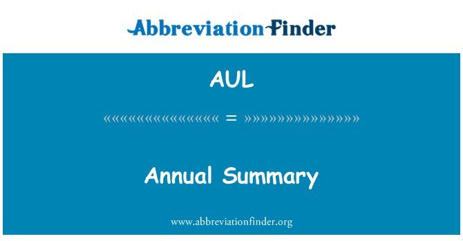 AUL: Annual Summary