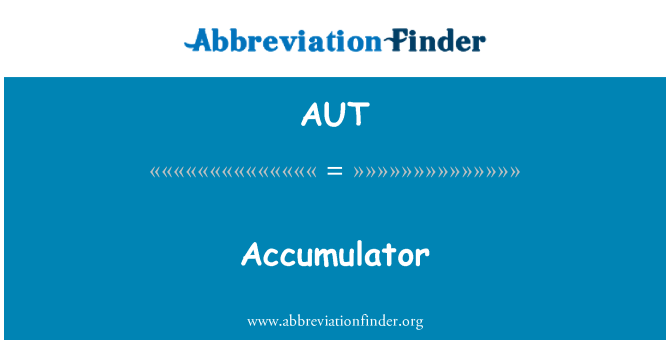 AUT: Acumulator