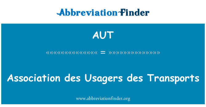 AUT: Association des Usagers des Transports