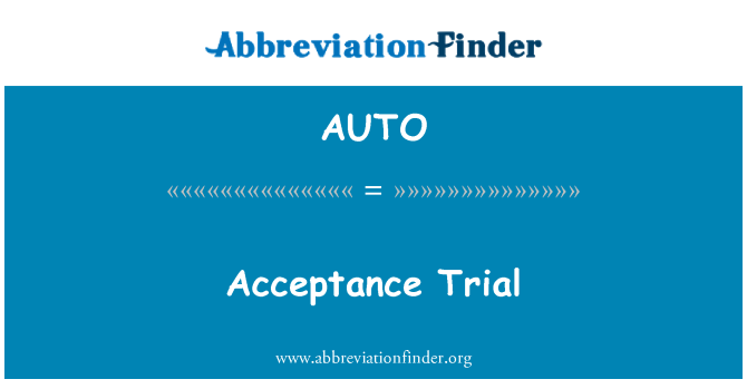 AUTO: Acceptance Trial