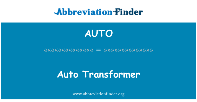 AUTO: Transformer oto