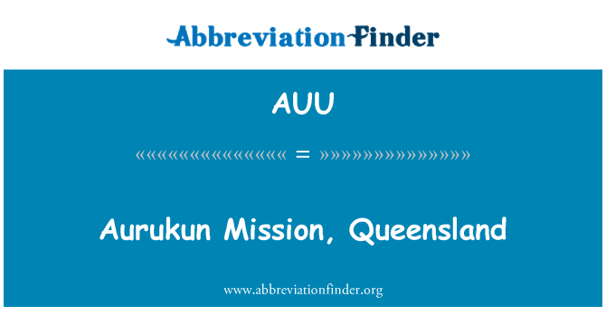 AUU: Aurukun misión, Queensland