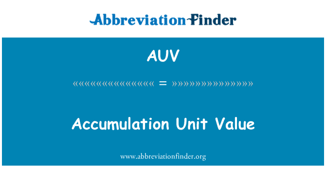 AUV: Accumulation Unit Value