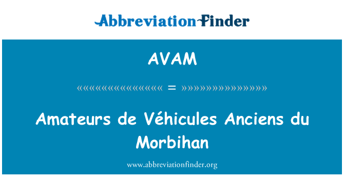 AVAM: Amatorii de Véhicules Anciens du Morbihan