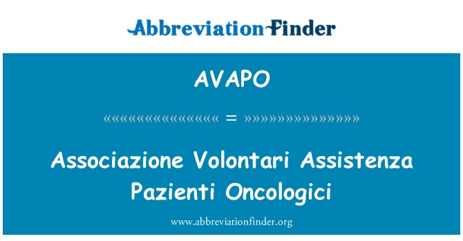 AVAPO: Associazione Volontari Assistenza Pazienti Oncologici