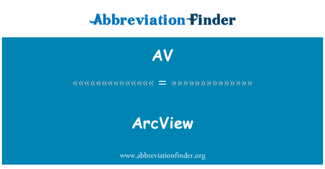 AV: ArcView