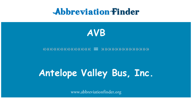 AVB: Antelope Valley autobus, Inc.