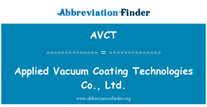 AVCT: Aplicada buit recobriment Technologies Co, Ltd