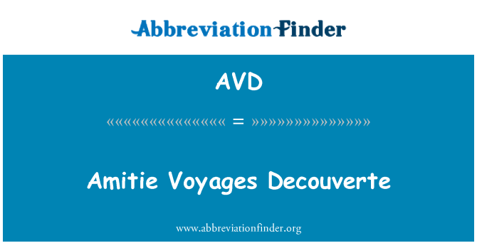 AVD: Amitie यात्राओं Decouverte