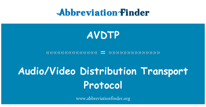 AVDTP: Protokół transportowy dystrybucji audio/wideo