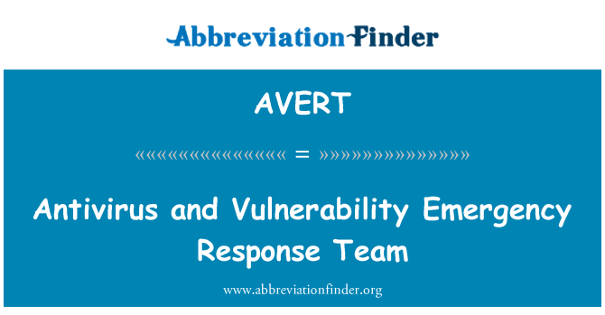 AVERT: Antivirus ja haavatavuse Emergency Response Team