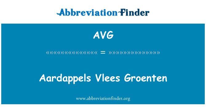 AVG: Aardappels Vlees Groenten