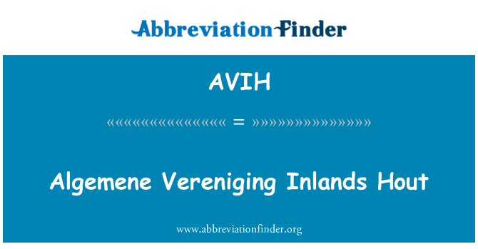 AVIH: Algemene Vereniging Inlands Hout