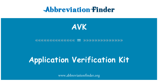 AVK: Kit de verificare aplicatie