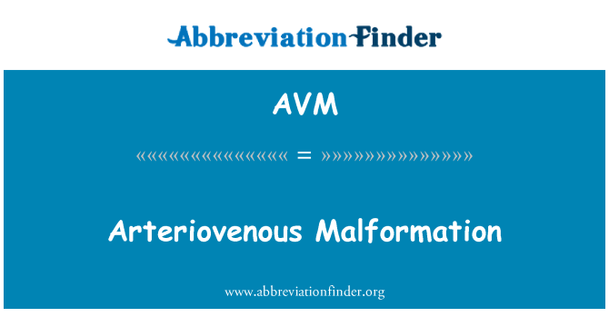 AVM: Arterioveneuze malformatie