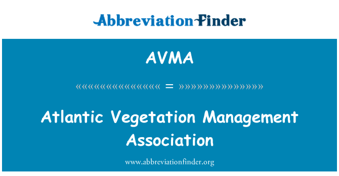 AVMA: Атлантичною рослинністю Асоціації управління