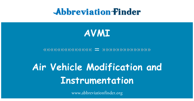 AVMI: Pengubahsuaian kenderaan udara dan peralatan