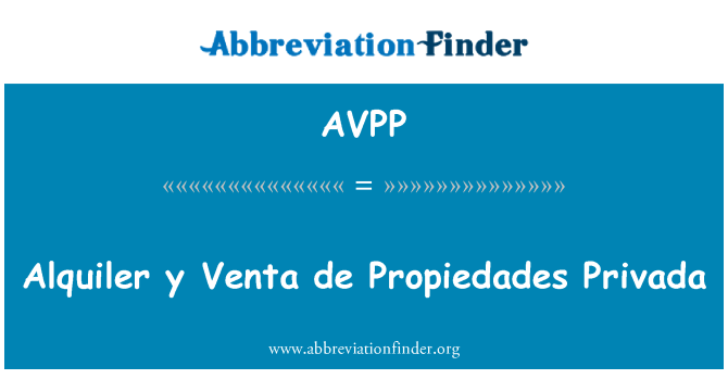 AVPP: Alquiler y Privada Venta de Propiedades