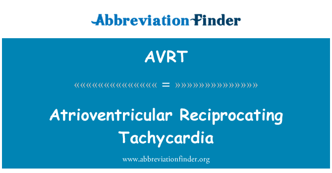 AVRT: Atrioventrikulární tachykardie s vratným