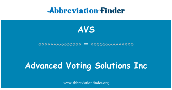 AVS: Avanse vote solisyon Inc